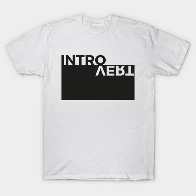 Introvert T-Shirt by ezwearbox